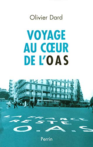 9782262011543: Voyage au coeur de l'OAS