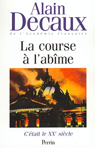 Stock image for C'tait le XXe sicle la course  l'abime for sale by Librairie Th  la page