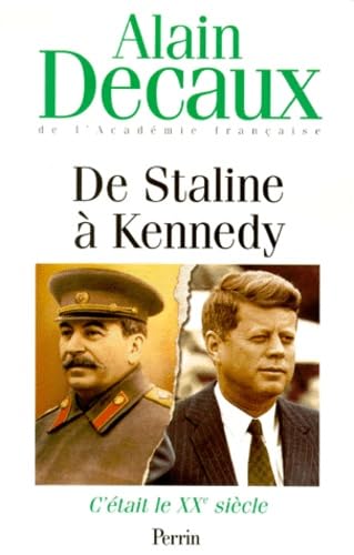 Beispielbild fr C'tait le XXe sicle, volume 4. De Staline  Kennedy zum Verkauf von Ammareal