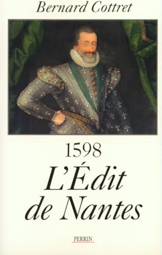 Beispielbild fr L' dit de Nantes 1598: Pour en finir avec les guerres de religion zum Verkauf von WorldofBooks