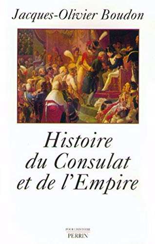 9782262012540: Histoire du Consulat et de l'Empire 1799-1815
