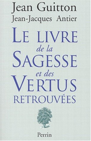 Stock image for Le livre de la sagesse et des vertus retrouves for sale by Ammareal