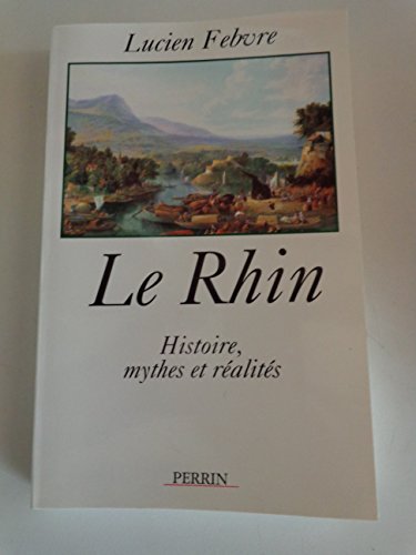 Le Rhin (9782262013097) by Febvre, Lucien; SchÃ¶ttler, Peter