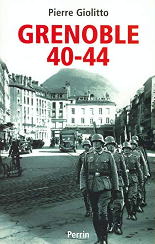 Stock image for Grenoble 1940-1944 for sale by medimops