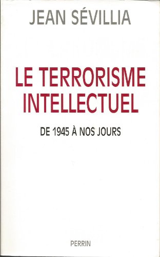 9782262013431: Le terrorisme intellectuel: De 1945  nos jours