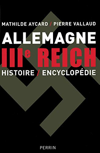 Beispielbild fr Allemagne Iiie Reich : Histoire-encyclopdie zum Verkauf von RECYCLIVRE