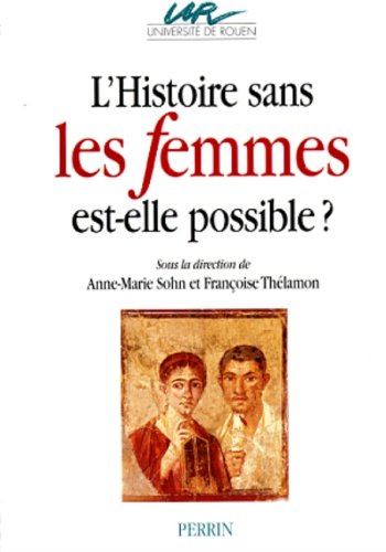 9782262014742: L'histoire sans les femmes est-elle possible?: Colloque (French Edition)