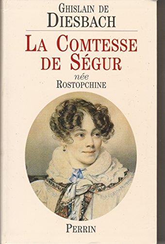 Beispielbild fr La comtesse de S gur, n e Rostopchine (1799-1874) zum Verkauf von WorldofBooks