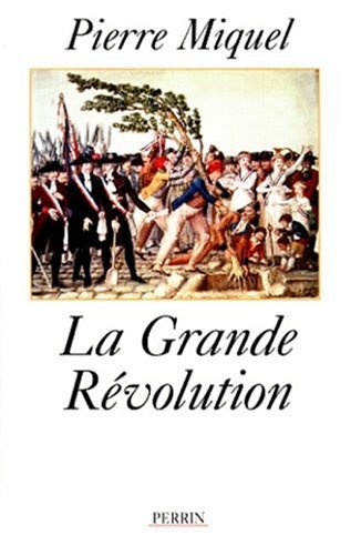 Beispielbild fr La Grande Rvolution zum Verkauf von medimops