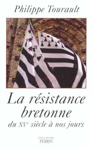 Stock image for La Rsistance bretonne du Xve sicle  nos jours for sale by medimops