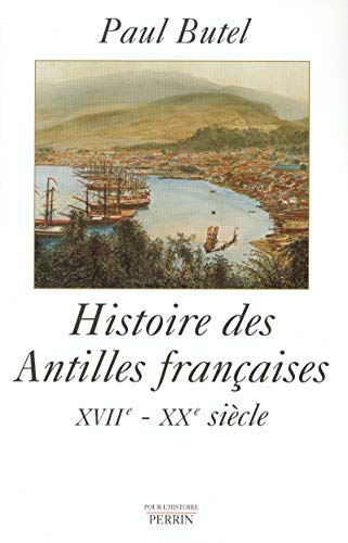 9782262015404: Histoire des Antilles franaises XVIIe-XXe sicle