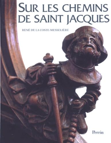 Beispielbild fr Sur les chemins de Saint-Jacques zum Verkauf von medimops