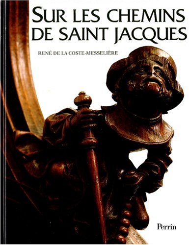 9782262015534: Sur les chemins de Saint-Jacques