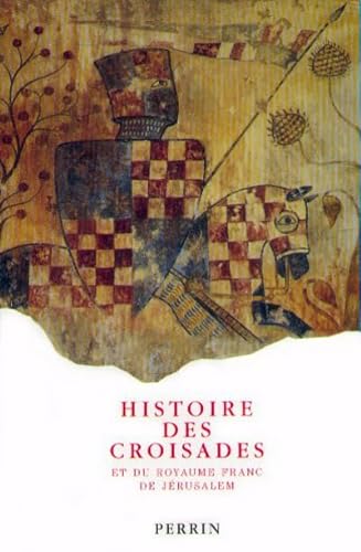 Coffret 3 volumes Histoire des croisades (9782262015701) by Collectif, RenÃ©