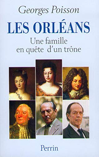 Beispielbild fr Les Orlans : Une Famille En Qute D'un Trne zum Verkauf von RECYCLIVRE