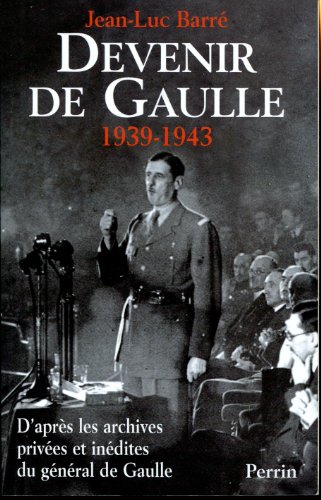 Beispielbild fr Devenir De Gaulle, 1939-1942 zum Verkauf von medimops