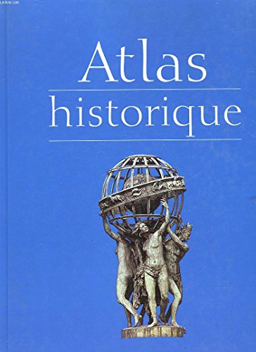 Beispielbild fr Atlas historique zum Verkauf von LiLi - La Libert des Livres