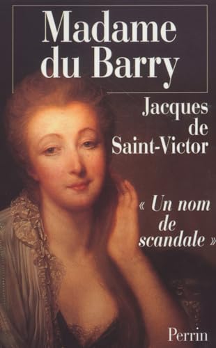 9782262016616: Madame du Barry, un nom de scandale
