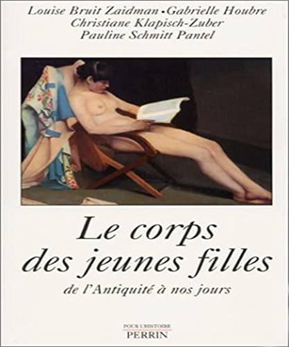 Imagen de archivo de Le Corps Des Jeunes Filles, De L'Antiquit  Nos Jours a la venta por A Good Read
