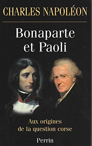 Beispielbild fr Bonaparte Et Paoli : Aux Origines De La Question Corse zum Verkauf von RECYCLIVRE