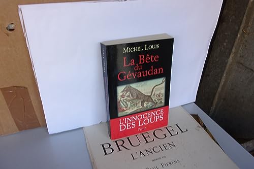 9782262017392: La Bete Du Gevaudan. L'Innocence Des Loups
