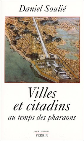 Beispielbild fr VILLES ET CITADINS AU TEMPS DES PHARAONS. zum Verkauf von L'ivre d'histoire