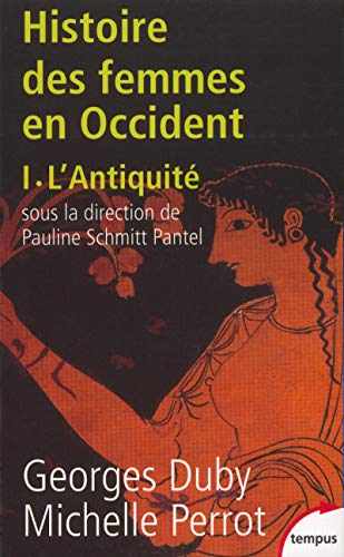 Beispielbild fr Histoire des femmes en Occident, tome 1 : L'Antiquit zum Verkauf von Ammareal