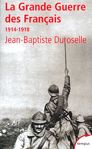 Stock image for La grande guerre des franais, 1914-1918 for sale by Ammareal