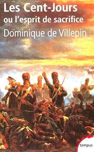 Stock image for Les Cent-jours ou L'esprit de sacrifice for sale by Hippo Books