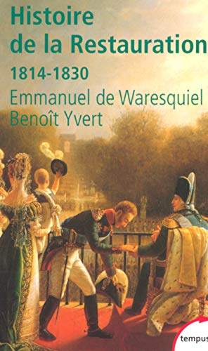 Histoire de la restauration - Emmanuel de Waresquiel