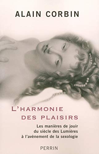Beispielbild fr L'Harmonie des plaisirs zum Verkauf von Ammareal