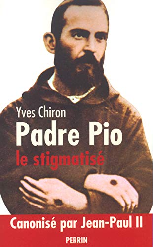 Imagen de archivo de Padre PIO, le stigmatis a la venta por Librairie La MASSENIE  MONTOLIEU