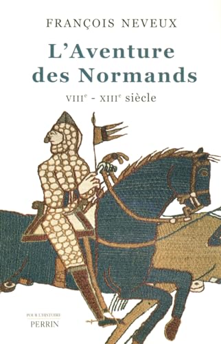 Beispielbild fr L'aventure des Normands (VIIIe-XIIIe sicle). zum Verkauf von AUSONE