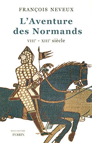 9782262019778: L'aventure des Normands, VIIIe-XIIIe sicle