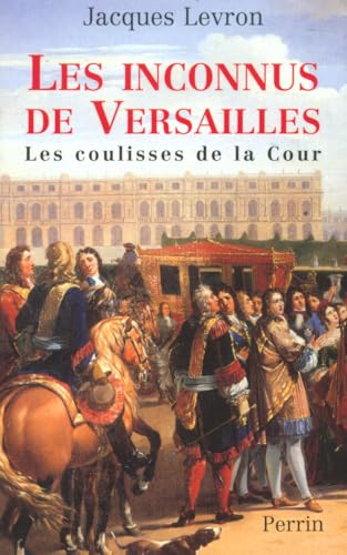 Beispielbild fr Les inconnus de Versailles zum Verkauf von medimops