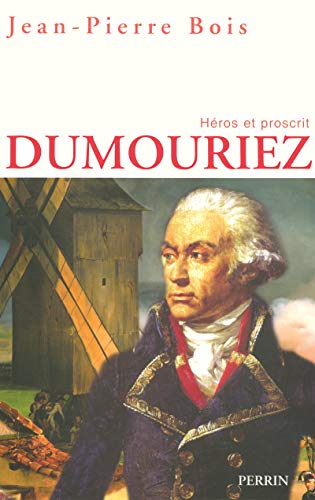 9782262020583: Dumouriez: Hros et proscrit