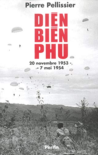 Dien Bien Phu: 20 Novembre 1953-7 Mai 1954