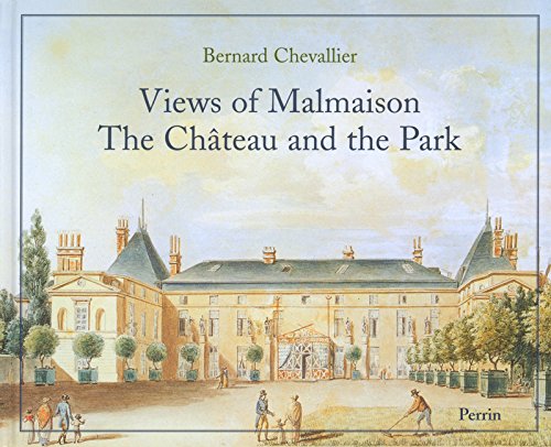 Imagen de archivo de Views of Malmaison, The Chateau and the Park. a la venta por Books+
