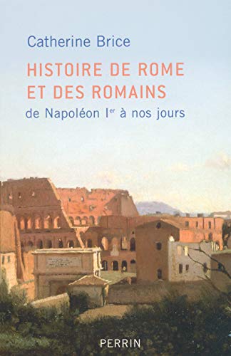 Stock image for Histoire de Rome et des Romains de Napoléon Ier à nos jours for sale by AwesomeBooks