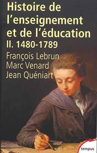 Imagen de archivo de Histoire de l'enseignement et de l'ducation - tome 2 (2) a la venta por GF Books, Inc.