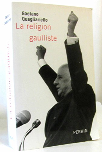 Beispielbild fr La Religion Gaulliste zum Verkauf von RECYCLIVRE
