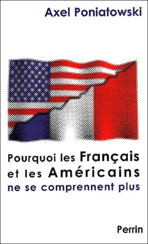 Pourquoi les Français et les Américains ne se comprennent plus