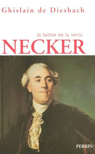 9782262022198: Necker ou la faillite de la vertu