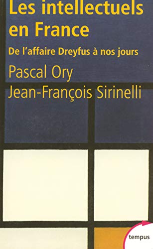 Beispielbild fr Les Intellectuels En France De L'Affaire Dreyfus a Nos Jours (French Edition) zum Verkauf von Better World Books