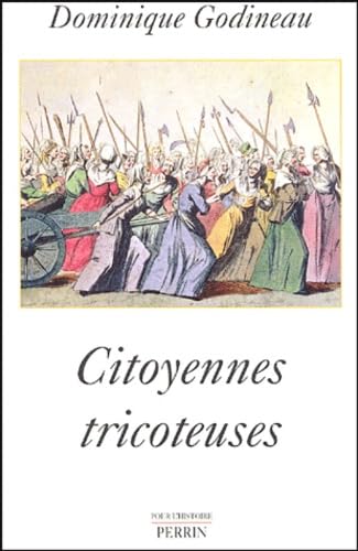 9782262022570: Citoyennes tricoteuses: Les femmes du peuple  Paris pendant la Rvolution franaise