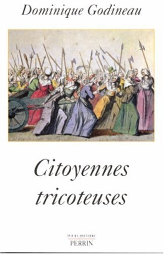 9782262022570: Citoyennes tricoteuses: Les femmes du peuple  Paris pendant la Rvolution franaise