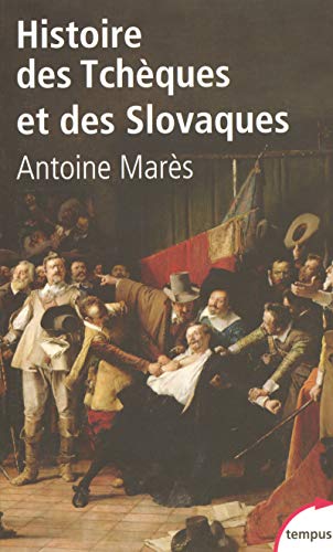 histoire des Tchèques et des Slovaques - Mares, Antoine