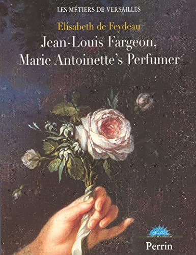 9782262023423: Jean-Louis Fargeon, Marie-Antoinette's perfumer