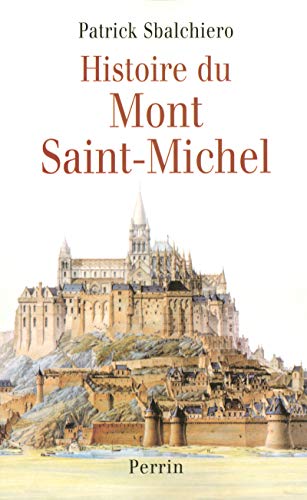 9782262023461: Histoire du Mont Saint-Michel