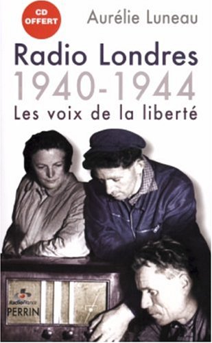 9782262023874: Radio Londres: Les voix de la libert (1940-1944)